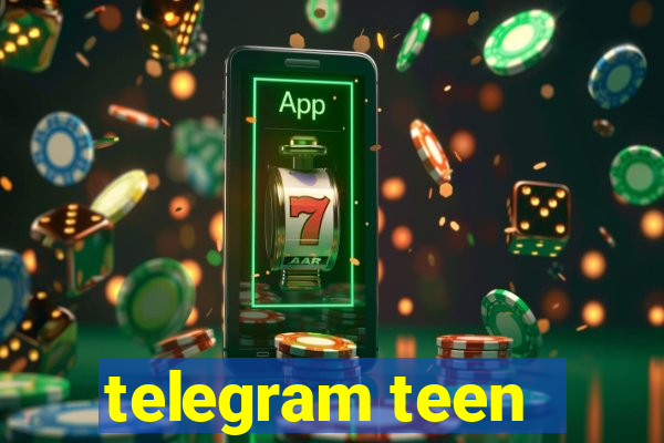 telegram teen -18